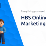 HBS Online Digital Marketing Course: Everything You Need to Know