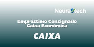 Empréstimo Consignado Caixa Econômica: Veja tudo o que você precisa saber