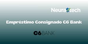 Empréstimo Consignado C6 Bank: Veja tudo o que você precisa saber