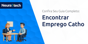 Encontrar Emprego Catho: Confira Seu Guia Completo: