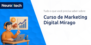 Curso de Marketing Digital Mirago: Tudo o Que Você Precisa Saber Sobre