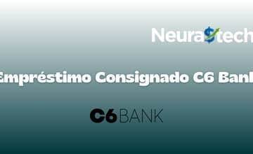 Empréstimo Consignado C6 Bank: Veja tudo o que você precisa saber
