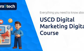 USCD Digital Marketing Digital Course: Everything You Need to Know