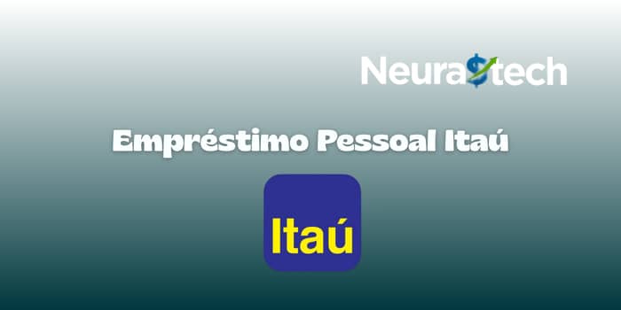 Empréstimo Pessoal Itaú: Veja tudo o que você precisa saber