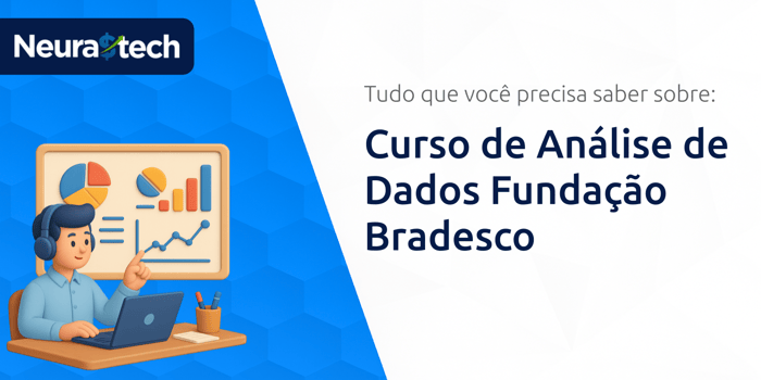 Curso de Análise de Dados Fundação Bradesco: Tudo que Você Precisa Saber
