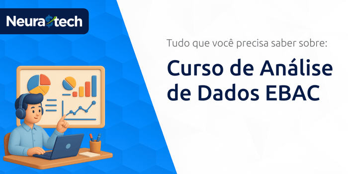 Curso de Análise de Dados EBAC: Tudo que Você Precisa Saber